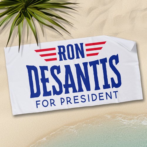 Ron DeSantis for President 2024 _ Campaign Beach Towel