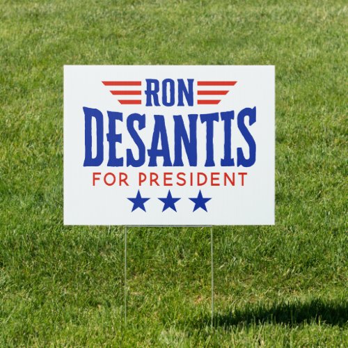 Ron DeSantis for President _ Campaign Sign