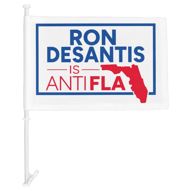 Ron Desantis is Anti Florida Car Flag (Front)
