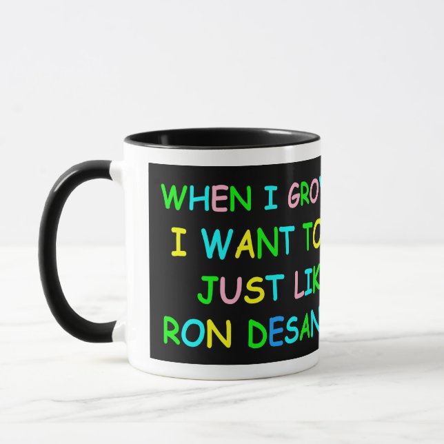 Ron Desantis When I Grow Up! Mug (Left)