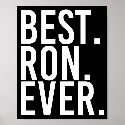 Ron ever funny men father's gift idea performance  poster