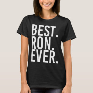 Ron ever funny men father's gift idea performance T-Shirt
