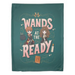 Ron &amp; Hermione Wands at the Ready Duvet Cover