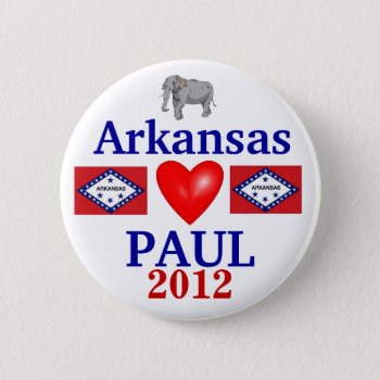 Ron Paul 2012 Arkansas Pinback Button by hueylong at Zazzle