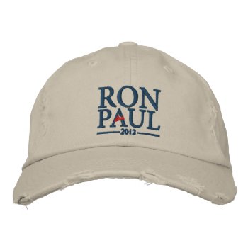 Ron Paul 2012 Embroidered Hat by Libertymaniacs at Zazzle