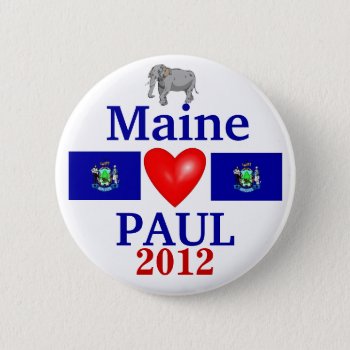 Ron Paul 2012 Maine Button by hueylong at Zazzle