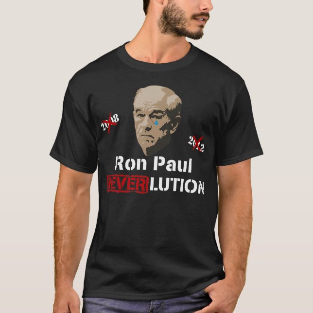 Ron Paul 2012 Revolution Neverlution T-Shirt (Front)