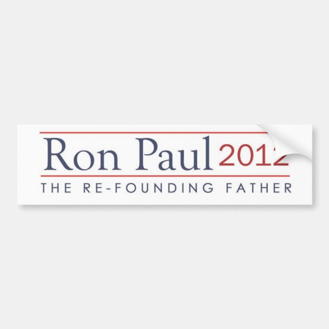 Ron Paul 2012 The Refounding Father Bumper Sticker (Front)