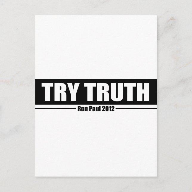 Ron Paul 2012: Try Truth Postcard (Front)