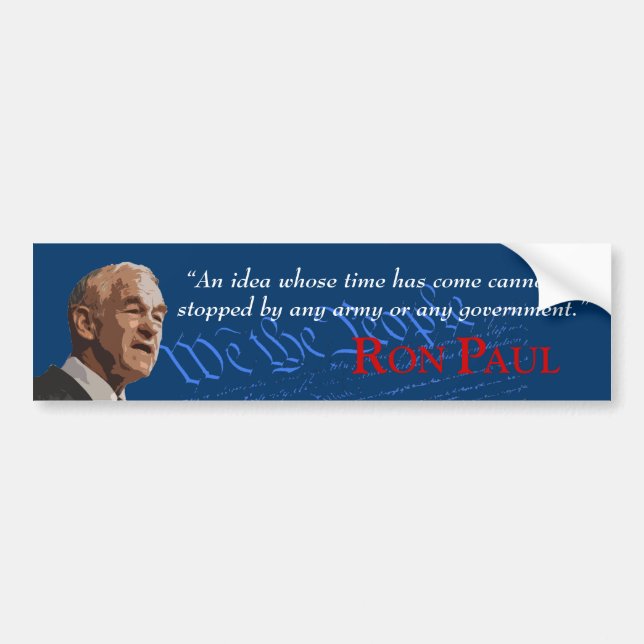 Ron Paul - An idea whose time has come Bumper Sticker (Front)