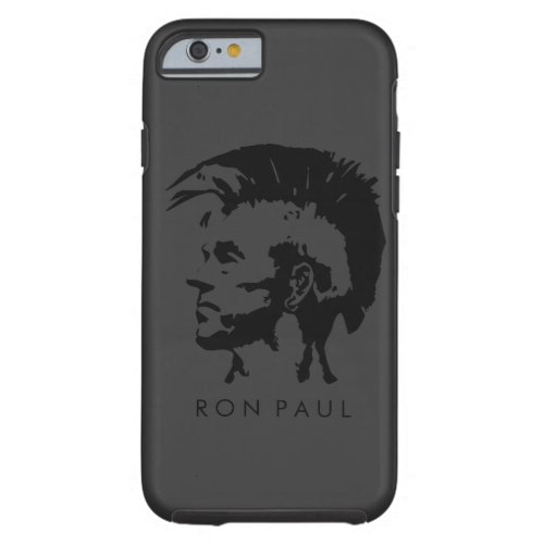 Ron Paul Tough iPhone 6 Case