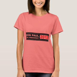 Ron Paul for President 2012 Female T-Shirt