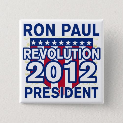 Ron Paul for President 2012 Tshirts Pinback Button