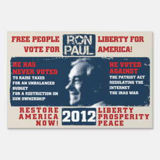 Ron Paul for president 2012 Yard Sign