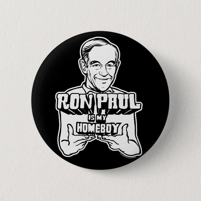 Ron Paul Is My Homeboy Buttons (Front)