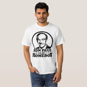Ron Paul Is My Homeboy T-Shirt (Front Full)