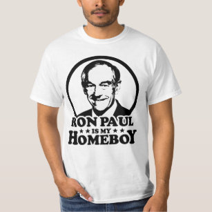 Ron Paul Is My Homeboy T-Shirt