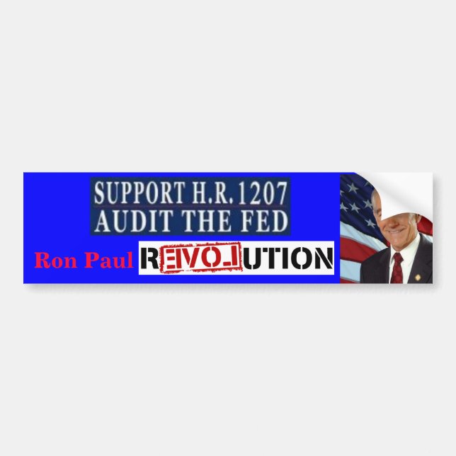 Ron Paul Revolution HR 1207 Audit the Fed Bumper Sticker (Front)