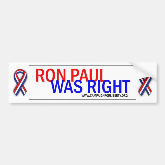 Ron Paul was Right! Bumper Sticker. Bumper Sticker (Front)