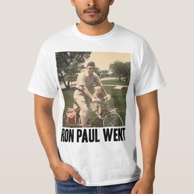 Ron Paul Went T-Shirt (Front)