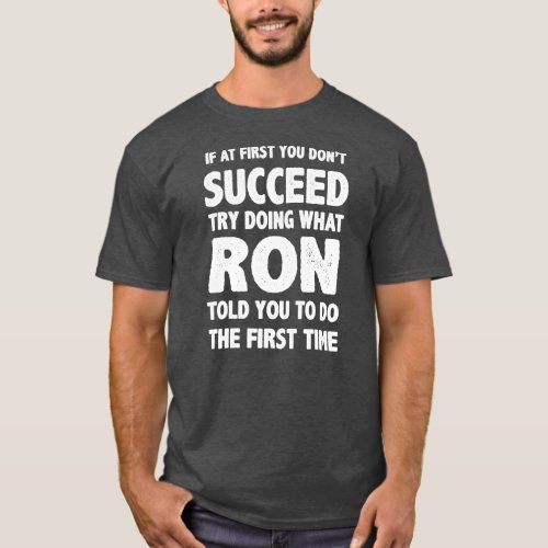 Ron Personalized Name Birthday Gift Funny T_Shirt