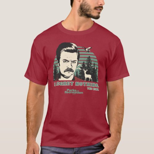 Ron Swanson I Regret Nothing The End T_Shirt
