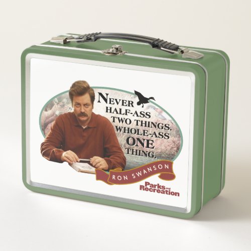 Ron Swanson Never Half_Ass Two Things Metal Lunch Box