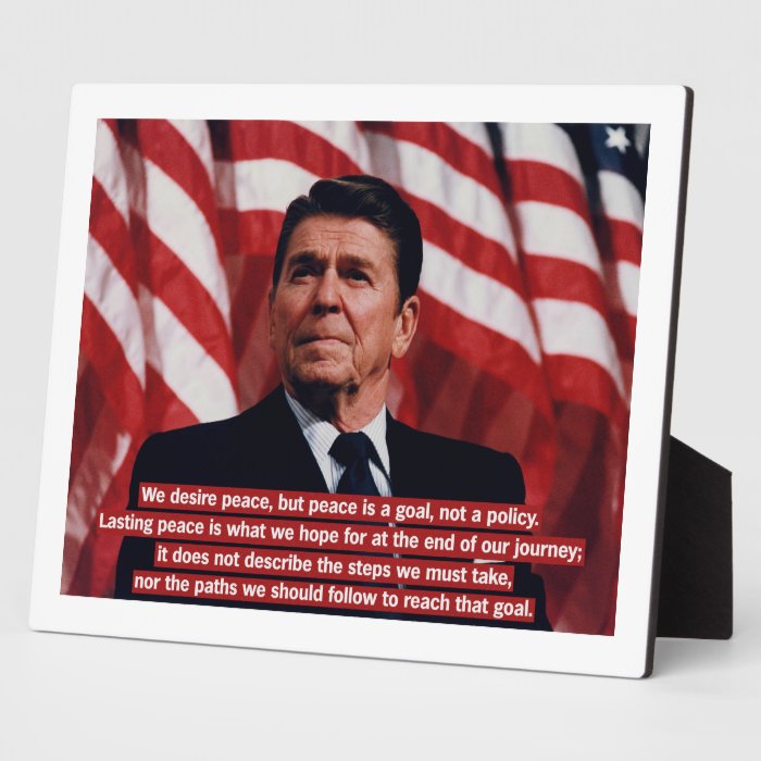 Ronald Reagan Peace Quote Plaque