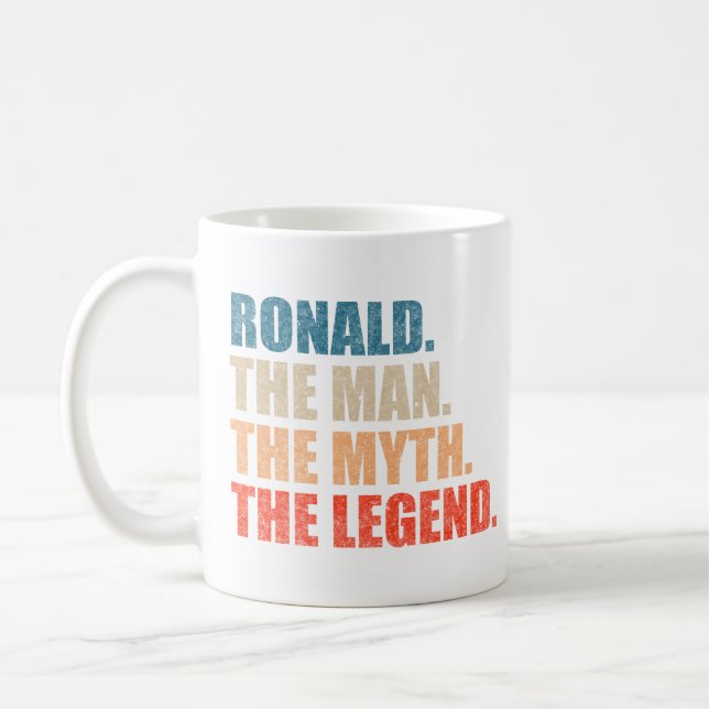 Ronald The Man The Myth The Legend Coffee Mug (Left)