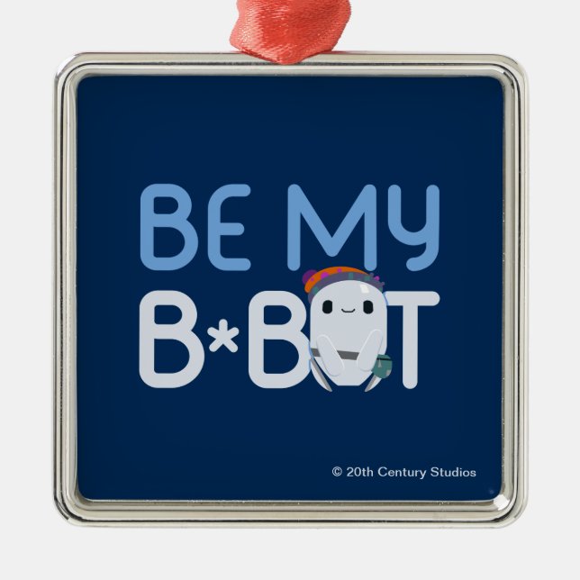 Ron's Gone Wrong | Be My Bot Metal Ornament (Front)