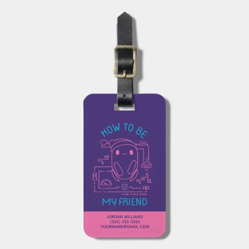 Rons Gone Wrong  How to be my Friend Luggage Tag