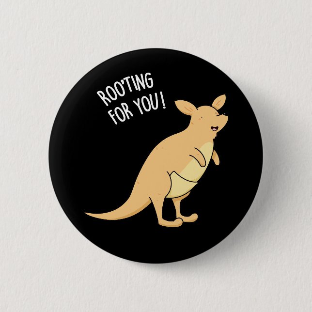 Roo-Ting For You Funny Kangaroo Pun Dark BG Button (Front)