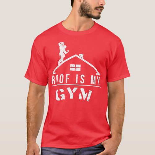 Roof is my Gym Winter Edition  T_Shirt