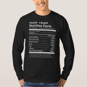 Roof Tiler Nutrition Facts Funny T-Shirt