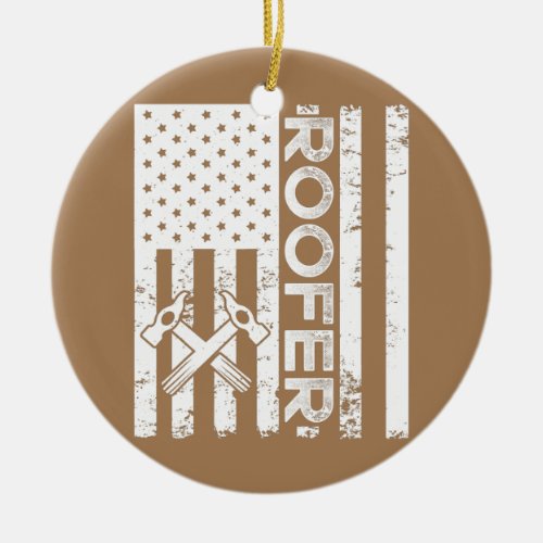 Roofer American Flag Apparel Awesome Roofers Ceramic Ornament