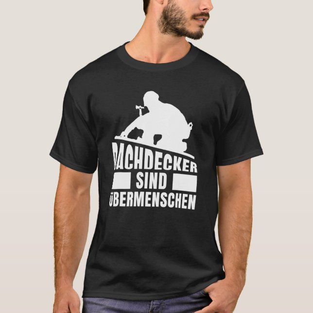 Roofer Carpenters Guild Sign Construction Worker R T-Shirt (Front)