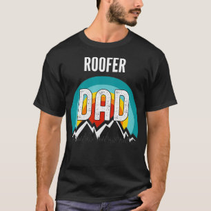 Roofer Dad Fathers Day 2021 Gift  T-Shirt