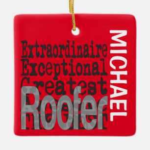 Roofer Extraordinaire CUSTOM Ceramic Ornament