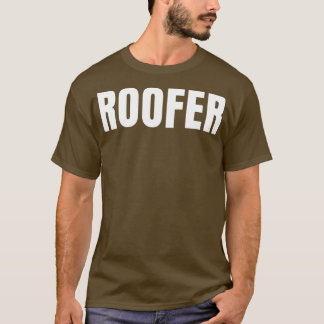 Roofer Funny Job Title Profession Birthday Gift Id T-Shirt