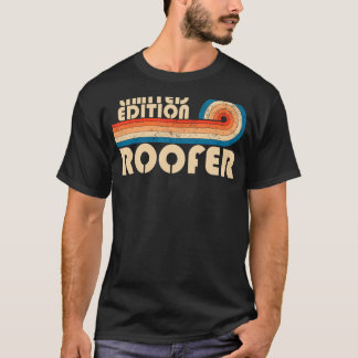 ROOFER Funny Job Title Profession Birthday Worker T-Shirt