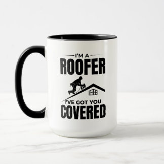 Roofer - I've Got You Covered Roofing Design Mug
