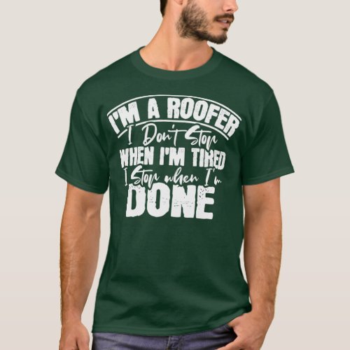 Roofer Roofing Roof  T_Shirt