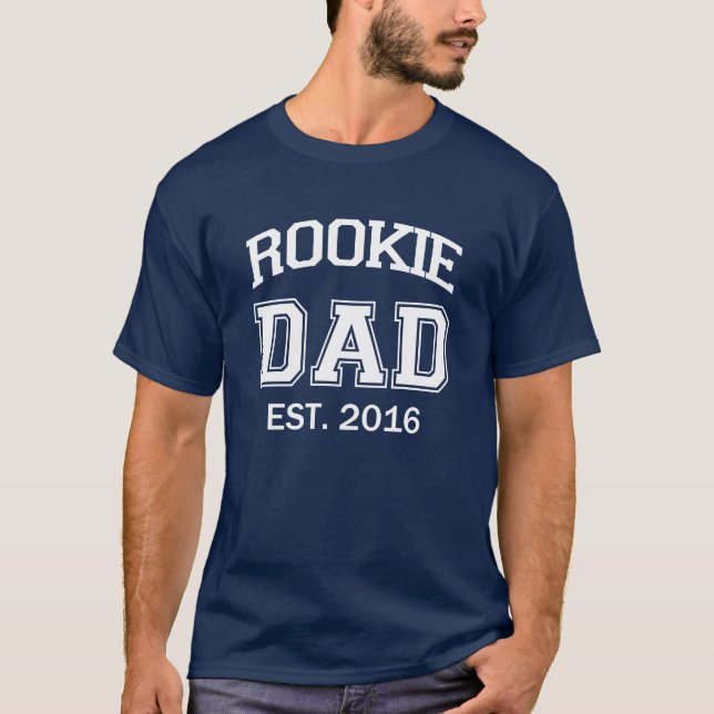Rookie Dad Est. 2016 funny daddy baby T-Shirt (Front)