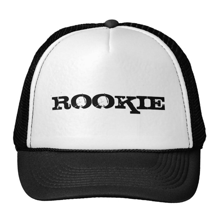 Rookie T Shirt with funny slogan / saying Hats