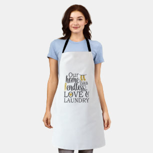 Room Quote, Our home has endless love and laundry Apron