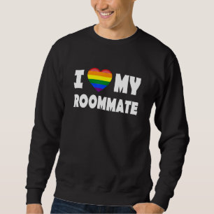 Roommate I love my LGBT or gay Roomie pride heart  Sweatshirt