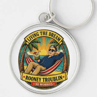 Rooney Troublin Living The Dream Vacation Keychain