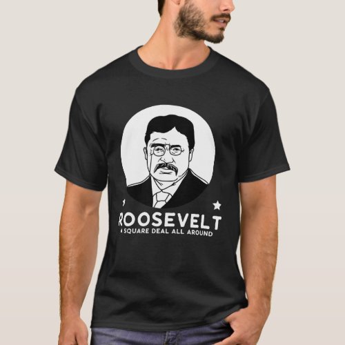 Roosevelt An All_Round Fair Deal Progressive Party T_Shirt