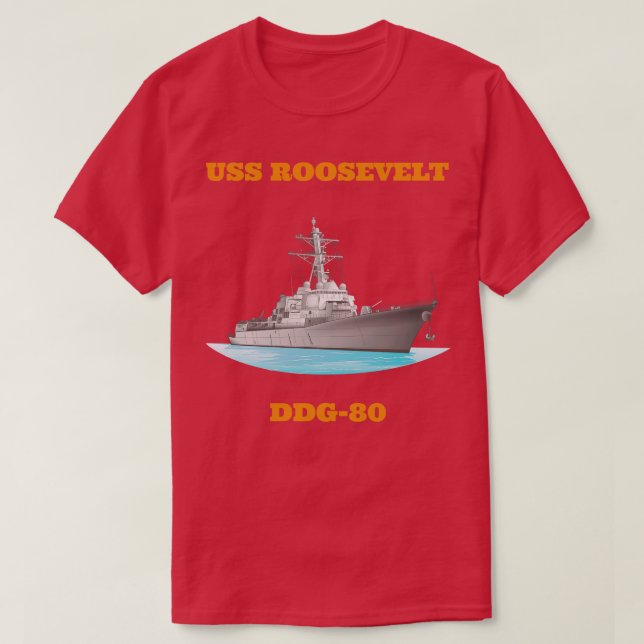 Roosevelt DDG80 Destroyer Ship T-Shirt (Design Front)