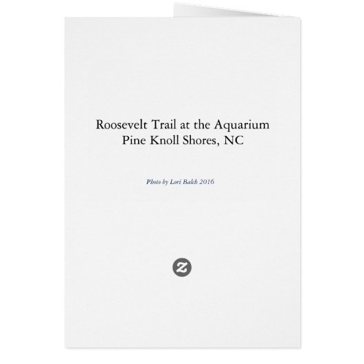 Roosevelt Trail at the Aquarium (Back)